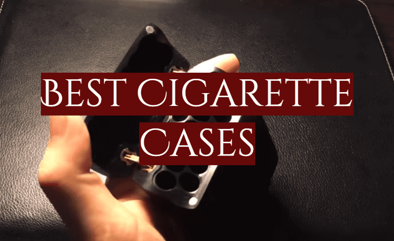 Best Cigarette Cases