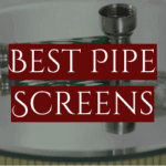 Best Pipe Screens