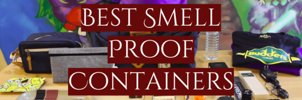 5 Best Smell Proof Containers