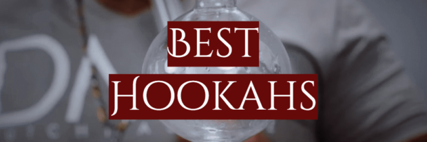 5 Best Hookahs