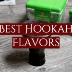 Best Hookah Flavors