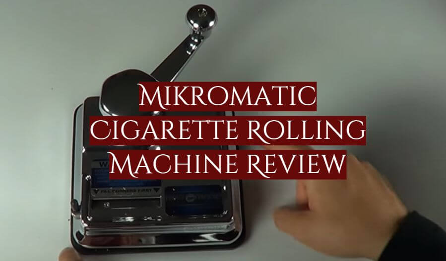 You are currently viewing Mikromatic Cigarette Rolling Machine Review