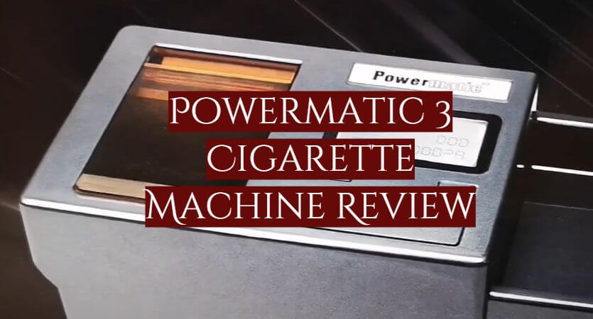 You are currently viewing Powermatic 3 Cigarette Machine Review