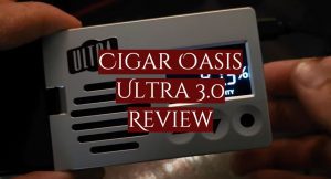 Read more about the article Cigar Oasis Ultra 3.0 Review