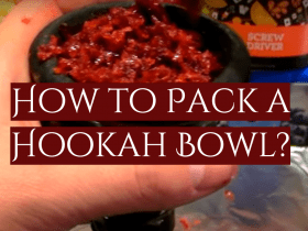 How to Pack a Hookah Bowl?