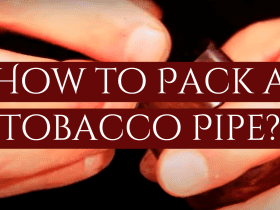How to Pack a Tobacco Pipe?